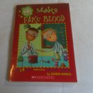 Make Fake Blood and 18 More Spooky Special Effects! by Sandra Markle (2004) (L24d4) Scholastic Co PB Make Fake Blood and 18 More Spooky Special Effects! by Sandra Markle (2004) (L24d4) Scholastic Co PB