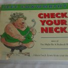 Check Your Neck: More of You Might Be a Redneck If... by Jeff Foxworthy (1995) (L6) Longstreet PB
