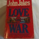 Love and War by John Jakes (1984) () North & South #2 A Dell Book PB Love and War by John Jakes (1984) () North & South #2 A Dell Book PB