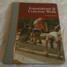 Foundations & Concrete Work Fine Homebuilding Builder's Library (1997) (R51a3) Taunton Press HC HC