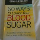60 Ways to Lower Your Blood Sugar by Dennis Pollock (2013) (L72b2) Harvest House PB 60 Ways to Lower Your Blood Sugar by Dennis Pollock (2013) (L72b2) Harvest House PB