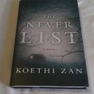 The Never List by Koethi Zan (2013) (L71a5) Pamela Dorman Books HC The Never List by Koethi Zan (2013) (L71a5) Pamela Dorman Books HC