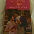 A Loving Spirit by Amanda McCabe (2003) (R23a1) Lessons in Temptation #1 Signet Regency PB