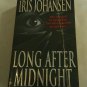 Long After Midnight by Iris Johansen (1997) (R23a5) Bantam Books PB