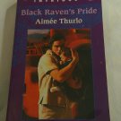 Black Raven's Pride by Aimee Thurlo (2000) (R23a1) Harlequin Intrigue #572 PB