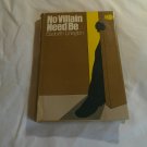 No Villain Need Be by Elizabeth Linington (1979) (L73C2) Ivor Maddox #9 Doubleday & Company Inc HC No Villain Need Be by Elizabeth Linington (1979) (L73C2) Ivor Maddox #9 Doubleday & Company Inc HC