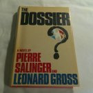 The Dossier by Pierre Salinger, Leonard Gross (1984) (L72b2) Doubleday & Company HC The Dossier by Pierre Salinger, Leonard Gross (1984) (L72b2) Doubleday & Company HC