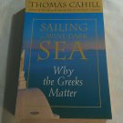 Sailing the Wine-Dark Sea: Why the Greeks Matter by Harrington Associates (2003) () Nan A Talese PB