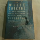 The White Cascade by Gary Krist (2008) () Holt PB