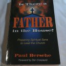 Is There a Father in the House? by Paul Bersche (1995) (L72b6) Treasure House PB Is There a Father in the House? by Paul Bersche (1995) (L72b6) Treasure House PB