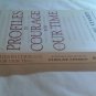 Profiles in Courage For Our Time by Caroline Kennedy (2002) (L74d1) First Edition Hyperion HC