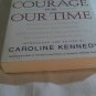 Profiles in Courage For Our Time by Caroline Kennedy (2002) (L74d1) First Edition Hyperion HC