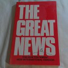 The Great News The Holy Bible New International Version The New Testament (2006) (L73c3) PB The Great News The Holy Bible New International Version The New Testament (2006) (L73c3) PB