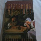 Reforming Marriage: Gospel Living for Couples by Douglas Wilson (1995) (L74d2) Canon Press PB Reforming Marriage: Gospel Living for Couples by Douglas Wilson (1995) (L74d2) Canon Press PB