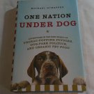 One Nation Under Dog by Michael Schaffer (2009) (L74d2) Henry Holt and Company HC