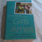 The Girls from Ames: A Story of Women and a Forty-Year Friendship Jeffrey Zaslow (2009) () Gotham HC