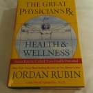 The Great Physician's RX for Health & Wellness by Jordan Rubin, David Remedios 2005/L71a9 Nelson HC The Great Physician's RX for Health & Wellness by Jordan Rubin, David Remedios 2005/L71a9 Nelson HC
