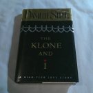 The Klone and I by Danielle Steel (1998) (L74d1) Delacorte Press HC