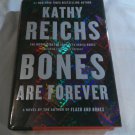 Bones Are Forever by Kathy Reichs (2012) (L72b3) Temperance Brennan #15, Scribner HC