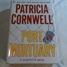 Port Mortuary by Patricia Cornwell (2010) (L72b3) Kay Scarpetta #18, G. P. Putnam's Sons HC Port Mortuary by Patricia Cornwell (2010) (L72b3) Kay Scarpetta #18, G. P. Putnam's Sons HC