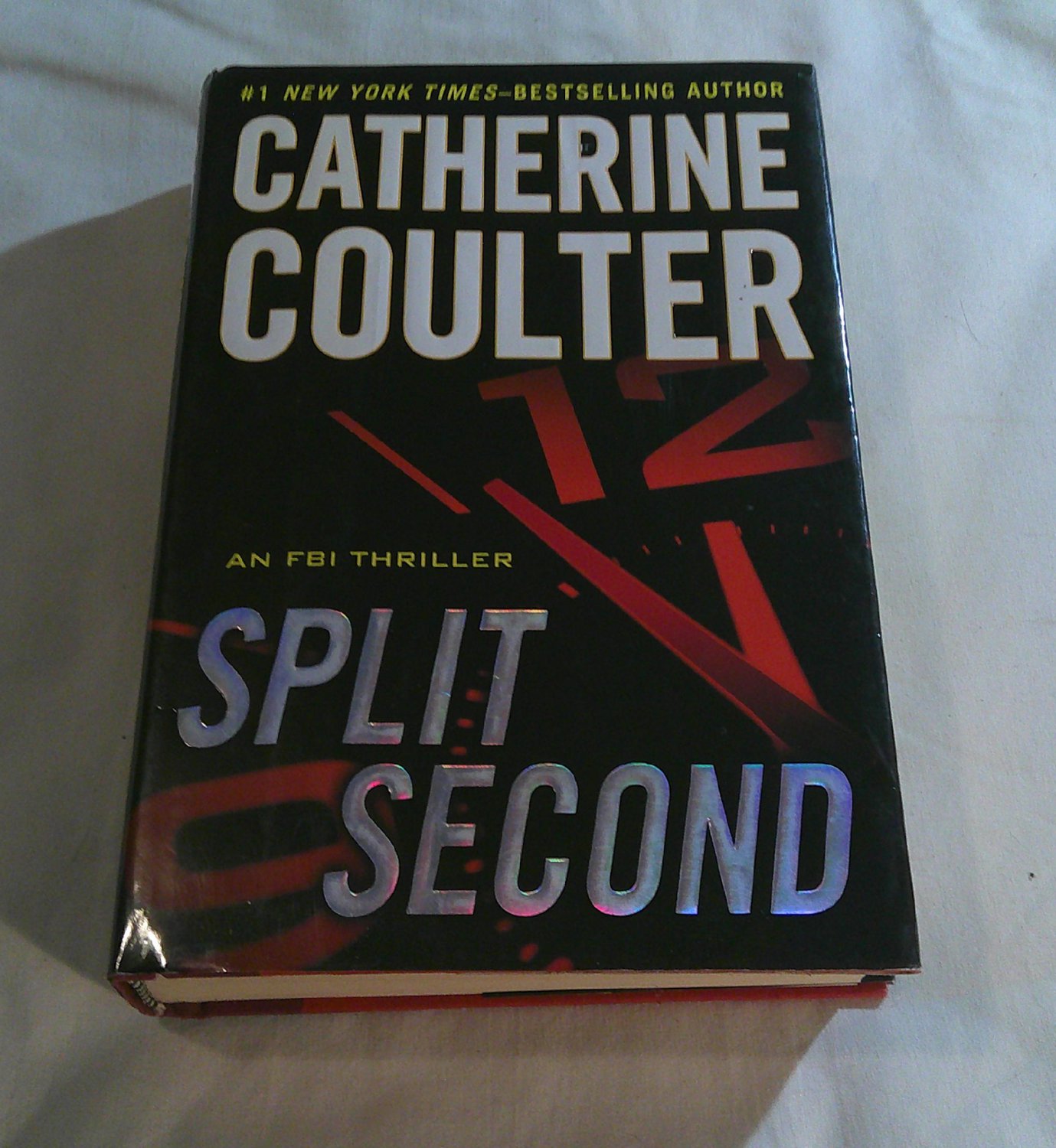 Split Second by Catherine Coulter (2011) ( ) An FBI Thriller #15, G. P. Putnam's Sons HC