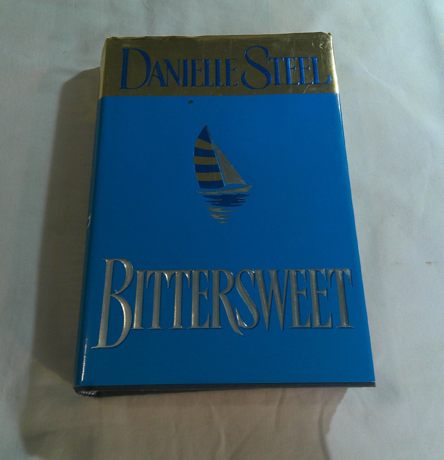 Bittersweet by Danielle Steel (1999) ( ) Delacorte Press HC