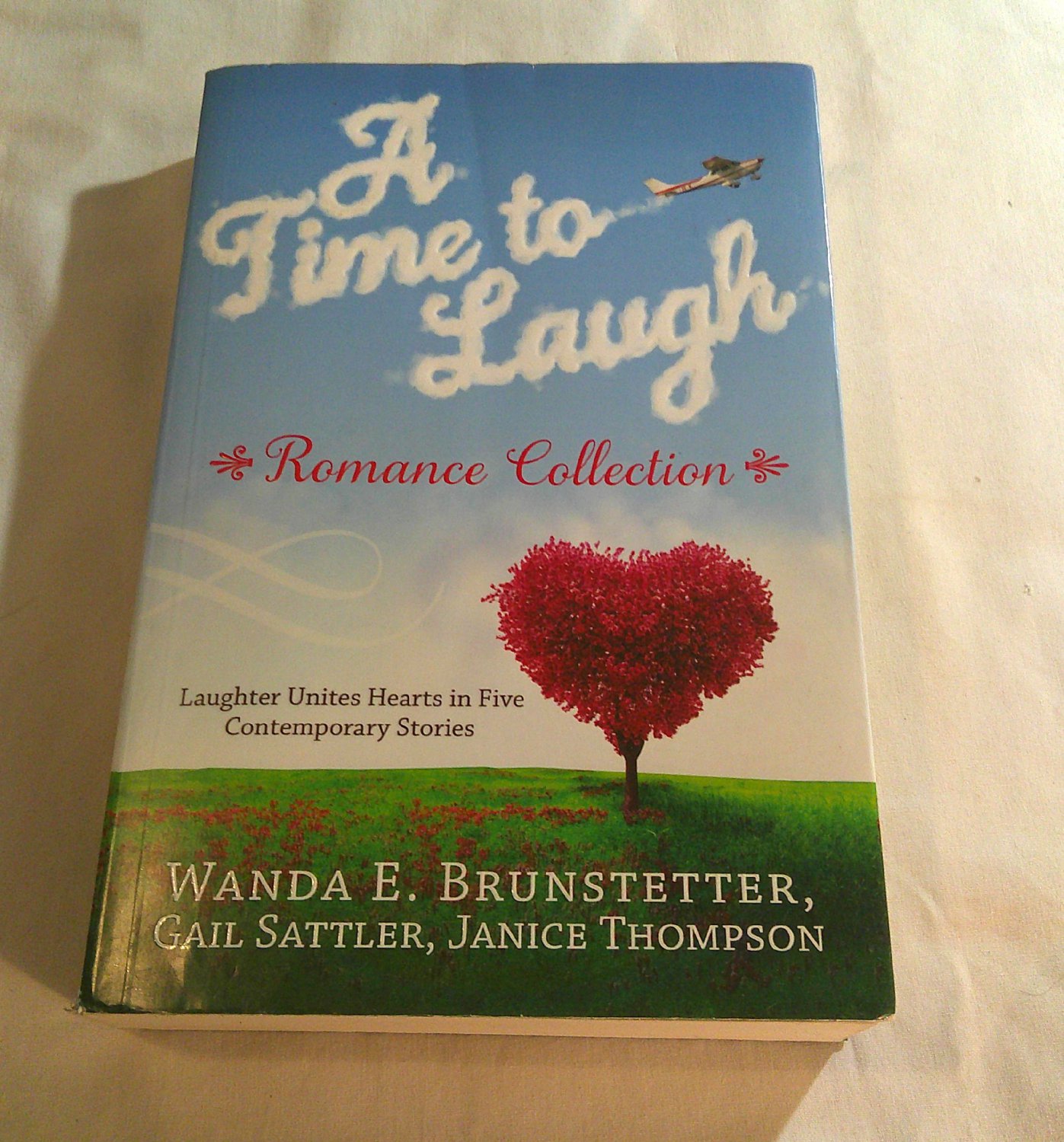 A Time to Laugh Romance Collection by Wanda E. Brunstetter, Gail Sattler, & 1 more (2014) () PB