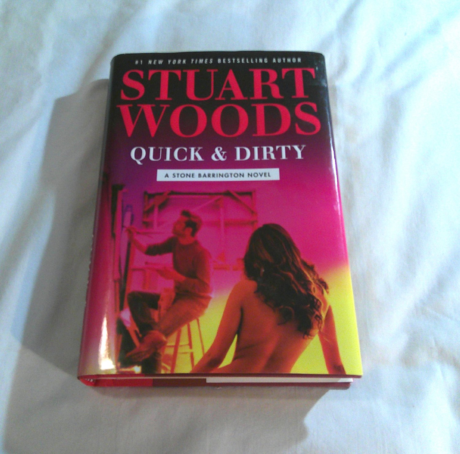 Quick & Dirty by Stuart Woods (2017) () Stone Barrington #43, G. P. Putnam's Sons HC