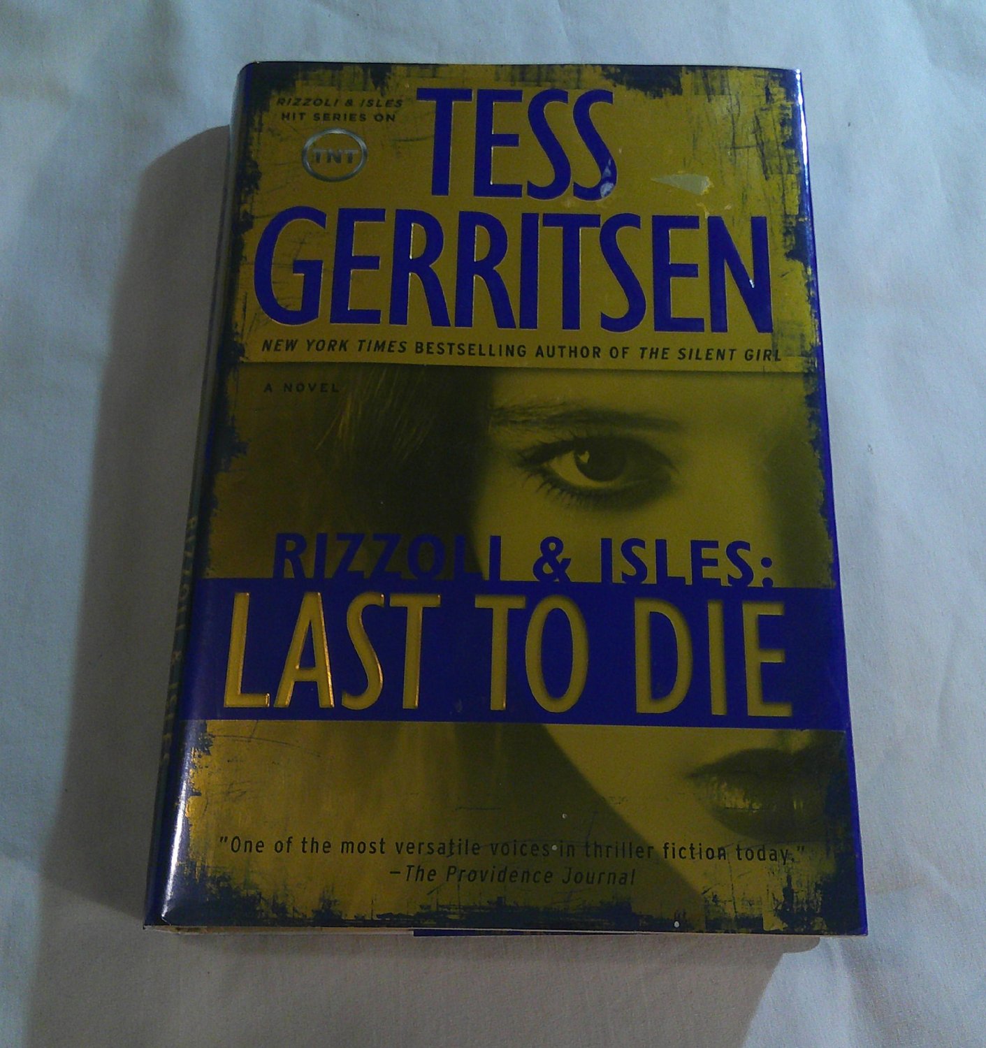 Last to Die by Tess Gerritsen (2012) () Rizzoli & Isles #10, Ballantine Books HC