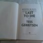 Last to Die by Tess Gerritsen (2012) () Rizzoli & Isles #10, Ballantine Books HC