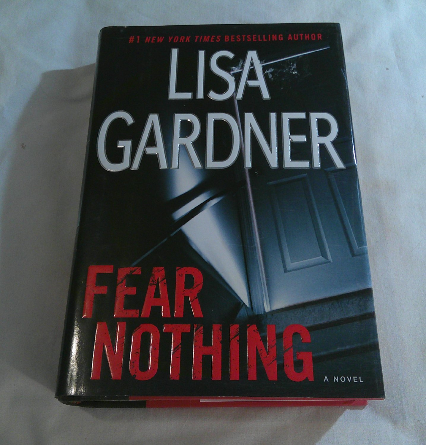 Fear Nothing by Lisa Gardner (2014) ( ) D.D. Warren #7, Dutton HC