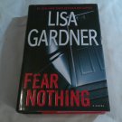 Fear Nothing by Lisa Gardner (2014) (L71a9) D.D. Warren #7, Dutton HC Fear Nothing by Lisa Gardner (2014) (L71a9) D.D. Warren #7, Dutton HC
