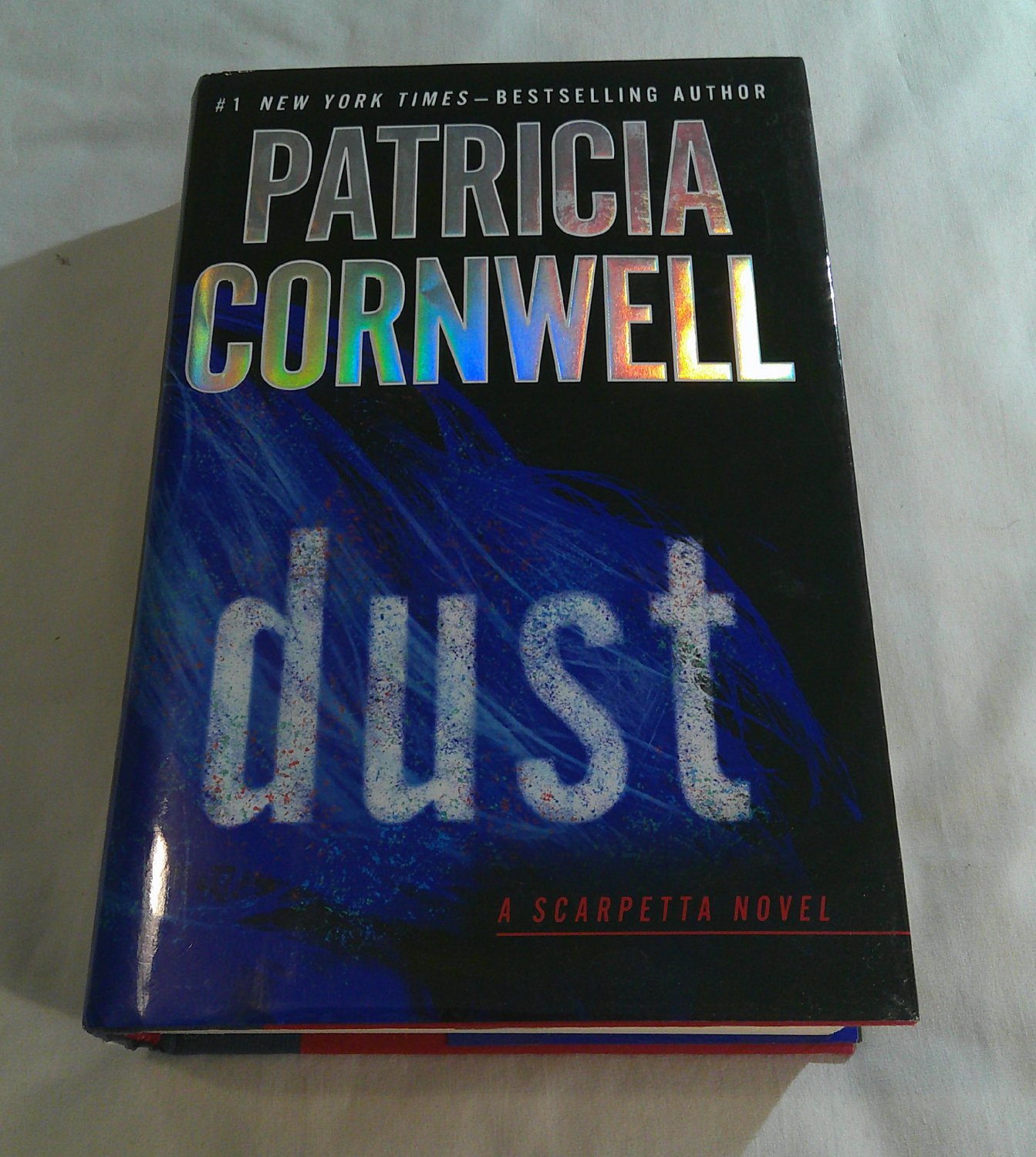 Dust by Patricia Cornwell (2013) ( ) Kay Scarpetta #21, G. P. Putnam's Sons HC