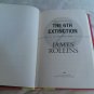 The Sixth Extinction by James Rollins (2014) (L71a9) Sigma Force #10, William Morrow HC