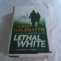 Lethal White by Robert Galbraith, J. K. Rowling (2018/L73C5) Cormoran Strike #4, Mulholland Books HC