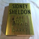 Are You Afraid of the Dark? by Sidney Sheldon (2004) (L73C5) First Edition, William Morrow HC