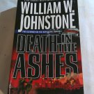 Death in the Ashes by William W. Johnstone (1998) () Ashes #11 Pinnacle Books PB