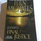 Final Justice by Fern Michaels (2009) () Sisterhood #12, Zebra Books PB