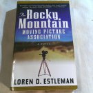 The Rocky Mountain Moving Picture Association by Loren D. Estleman (2000) (R24a9) PB