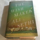 The Wish Maker by Ali Sethi (2009) (L73C5) Riverhead Books HC