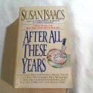 After All These Years by Susan Isaacs (1993) (R24a5) HarperPaperbacks PB