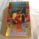 Caroline and the Raider by Linda Lael Miller (1992) (R23a6)The Orphan Train #3, Pocket Star PB Caroline and the Raider by Linda Lael Miller (1992) (R23a6)The Orphan Train #3, Pocket Star PB