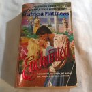 Enchanted by Patricia Matthews (1987) () Worldwide PB