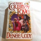 The Court of Love by Denee Cody (1996) () Zebra Books PB