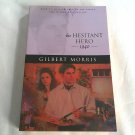 The Hesitant Hero: 1940 by Gilbert Morris (2006) (L74d4) House of Winslow #38, Bethany House PB The Hesitant Hero: 1940 by Gilbert Morris (2006) (L74d4) House of Winslow #38, Bethany House PB