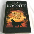 The Darkest Evening of the Year by Dean Koontz (2007) (L73C4) Bantam Books HC
