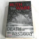 The Death of Mrs. Westaway by Ruth Ware (2019) (L74d3) Scout Press PB