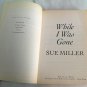 While I Was Gone by Sue Miller (2000) (L74d4) Oprah's Book Club, Ballantine Books PB