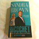 Ricochet by Sandra Brown (2011) () Pocket Books PB Ricochet by Sandra Brown (2011) () Pocket Books PB