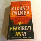 A Heartbeat Away by Michael Palmer (2011) (R71a10) St. Martin's Paperback PB A Heartbeat Away by Michael Palmer (2011) (R71a10) St. Martin's Paperback PB
